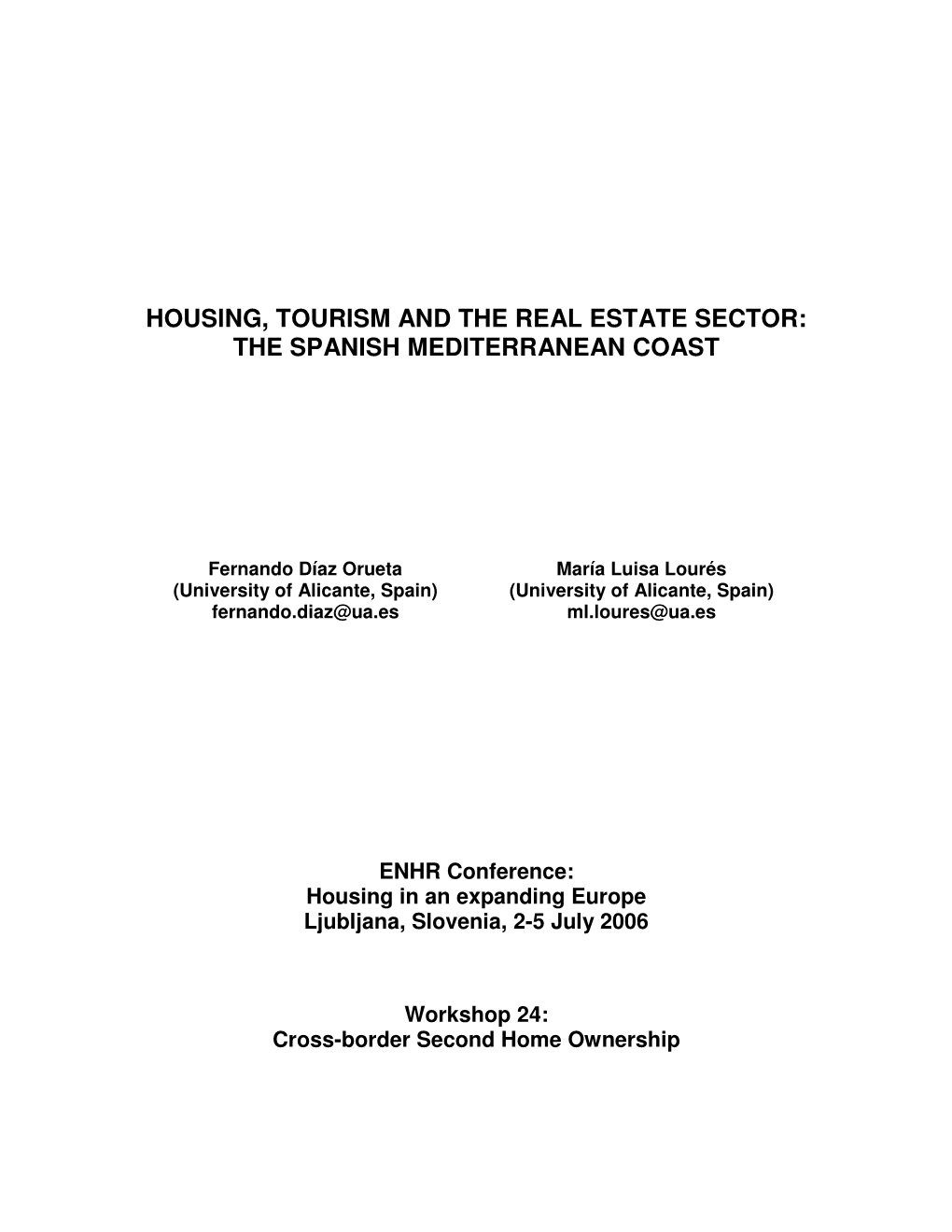 Housing, Tourism and the Real Estate Sector: the Spanish Mediterranean Coast