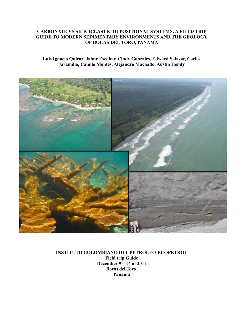Carbonate Vs Siliciclastic Depositional Systems: a Field Trip Guide to Modern Sedimentary Environments and the Geology of Bocas Del Toro, Panama