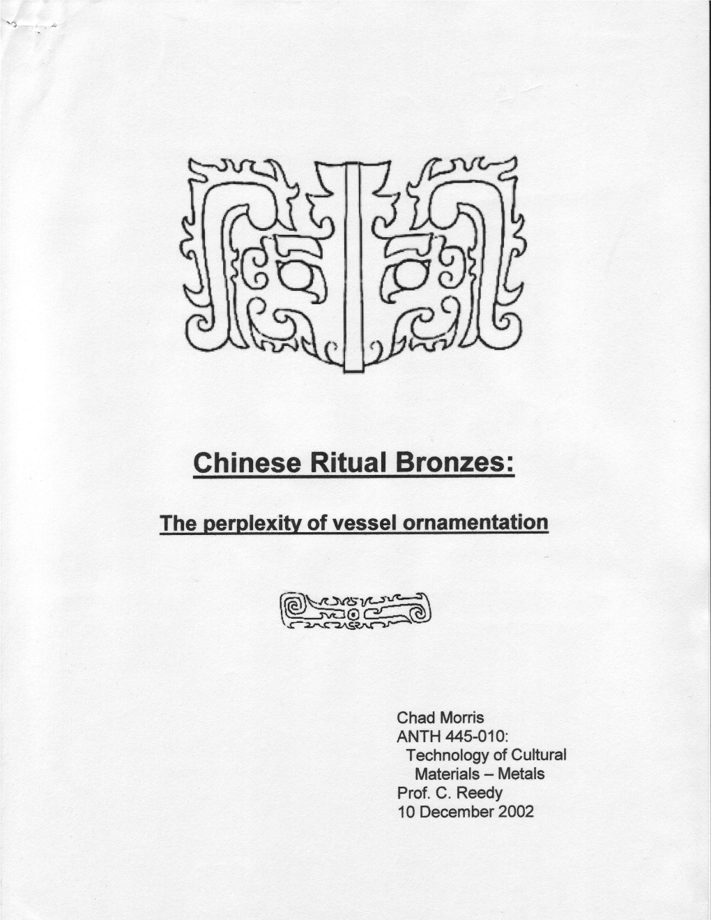 Chinese Ritual Bronzes: Meaning and Explanation,