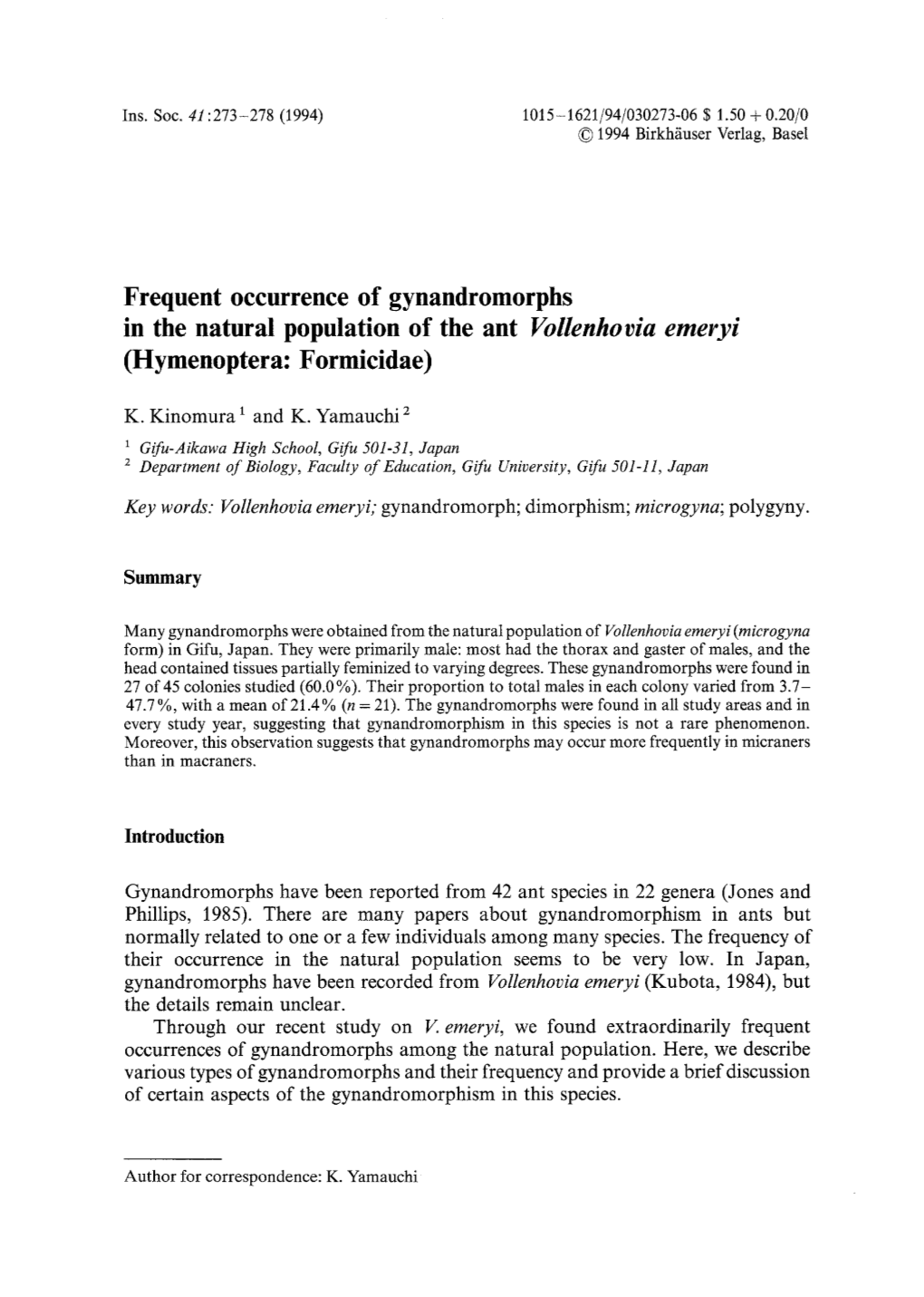 Frequent Occurrence of Gynandromorphs in the Natural Population of the Ant Vollenhovia Emeryi (Hymenoptera: Formicidae)