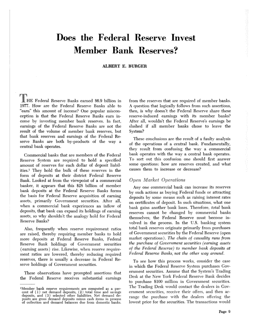 Does the Federal Reserve Invest Member Bank Reserves?