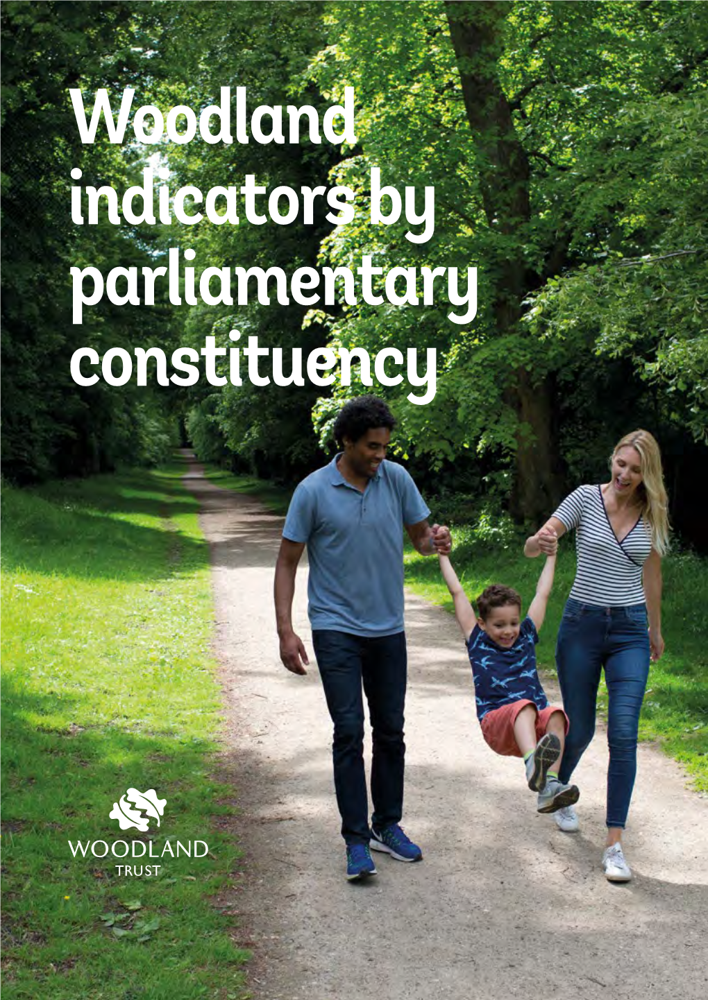 Woodland Indicators by Parliamentary Constituency 2019