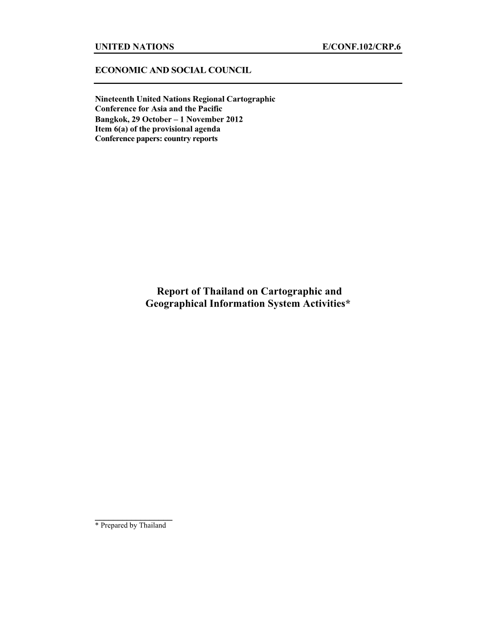 Report of Thailand on Cartographic and Geographical Information System Activities*