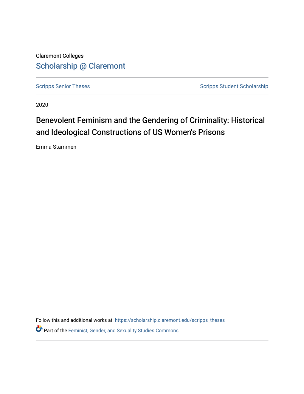 Benevolent Feminism and the Gendering of Criminality: Historical and Ideological Constructions of US Women's Prisons