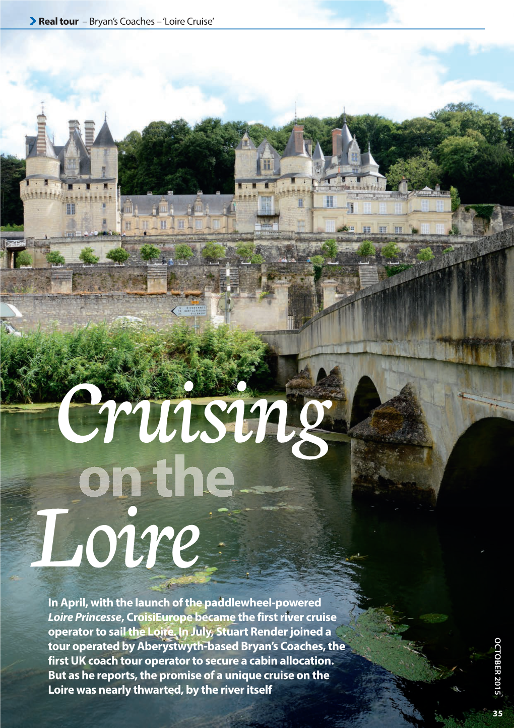 In April, with the Launch of the Paddlewheel-Powered Loire Princesse, Croisieurope Became the First River Cruise