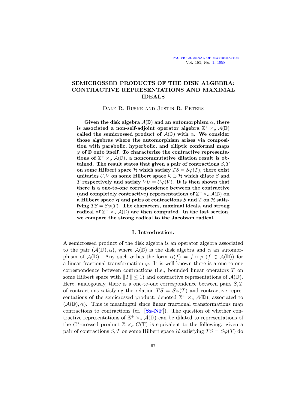 Semicrossed Products of the Disk Algebra: Contractive Representations and Maximal Ideals