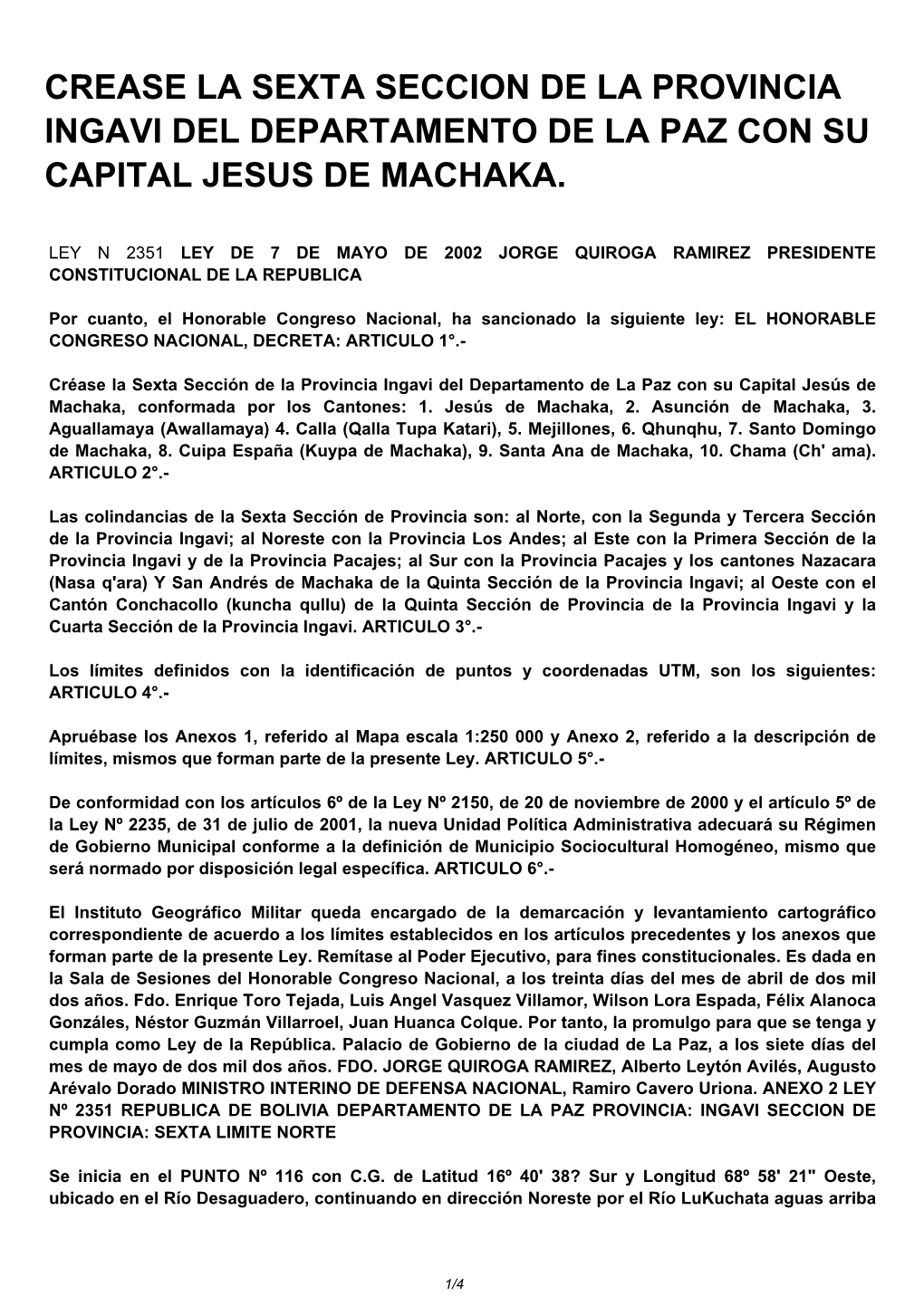 Crease La Sexta Seccion De La Provincia Ingavi Del Departamento De La Paz Con Su Capital Jesus De Machaka