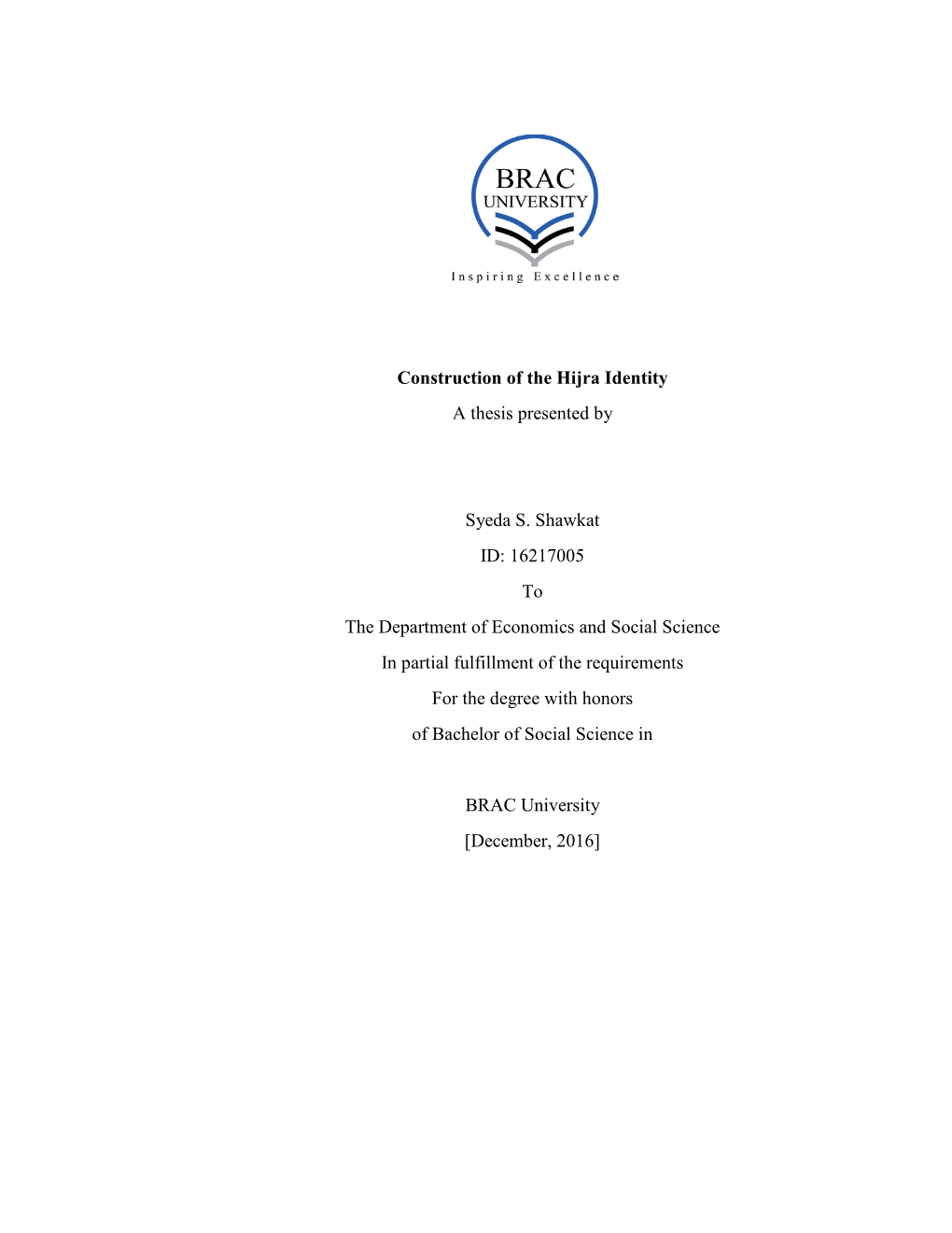 Construction of the Hijra Identity a Thesis Presented by Syeda S. Shawkat ID: 16217005 to the Department of Economics and Social