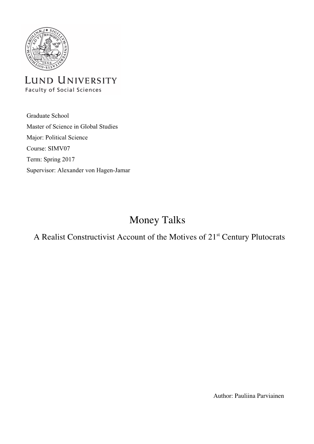 Money Talks a Realist Constructivist Account of the Motives of 21St Century Plutocrats