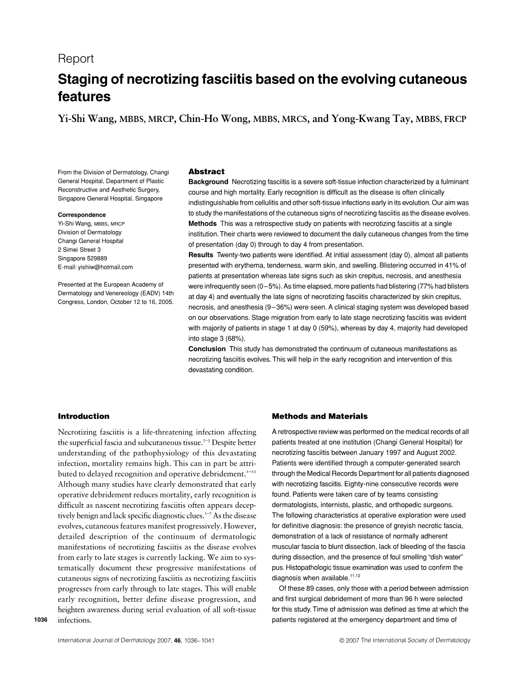 Staging of Necrotizing Fasciitis Based on the Evolving Cutaneous Features