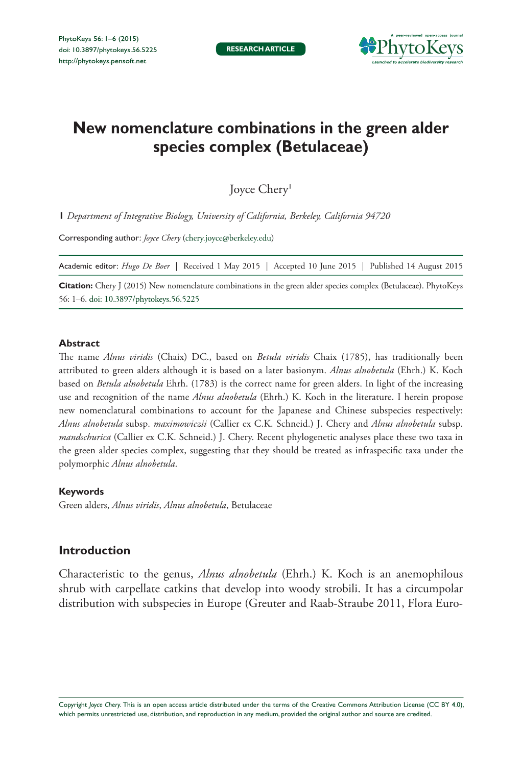 ﻿New Nomenclature Combinations in the Green Alder Species Complex