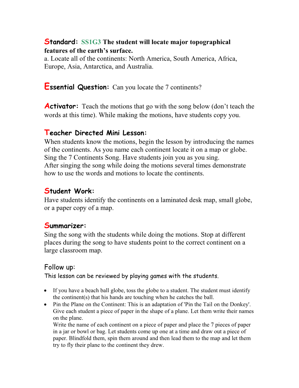 Standard: SS1G3 the Student Will Locate Major Topographical Features of the Earth S Surface