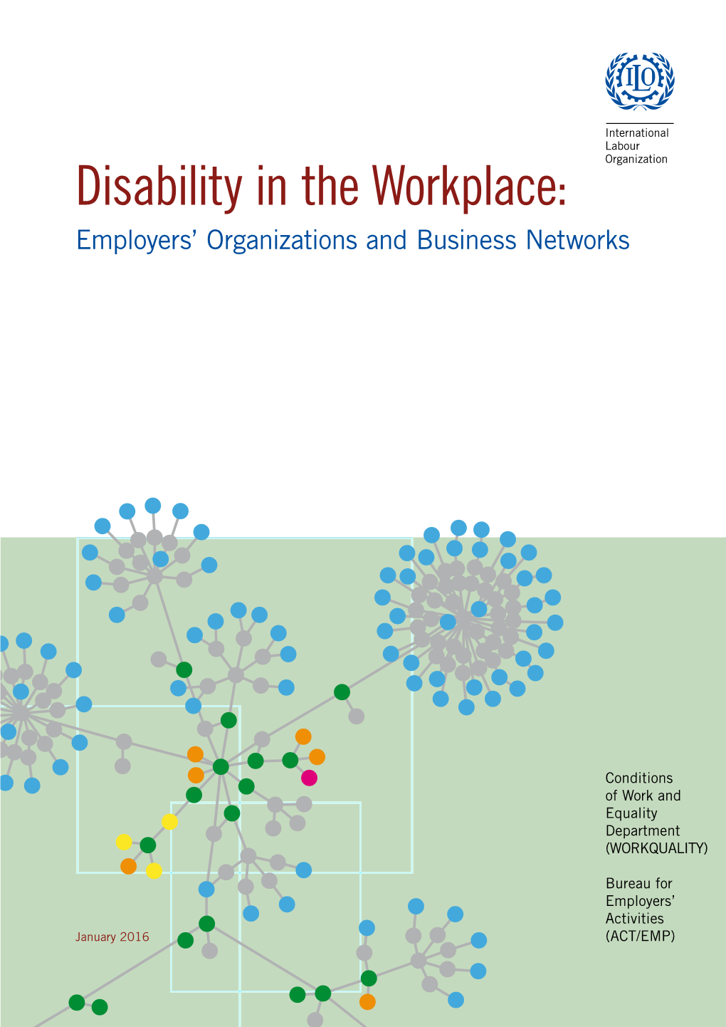 Disability in the Workplace: Employers' Organizations and Business