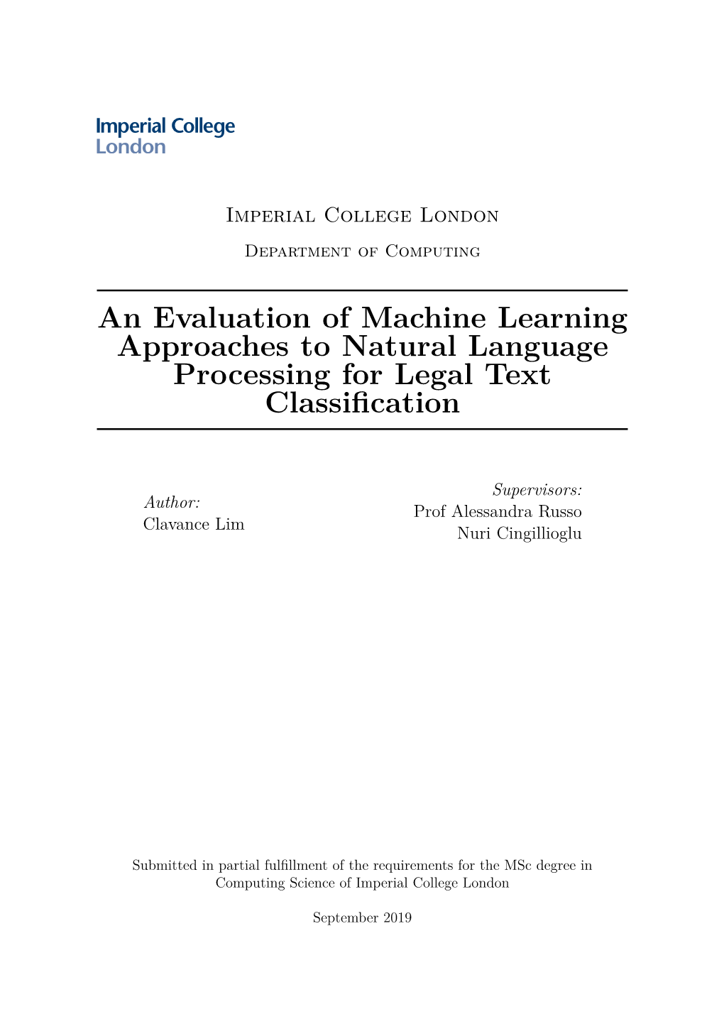 An Evaluation of Machine Learning Approaches to Natural Language Processing for Legal Text Classification