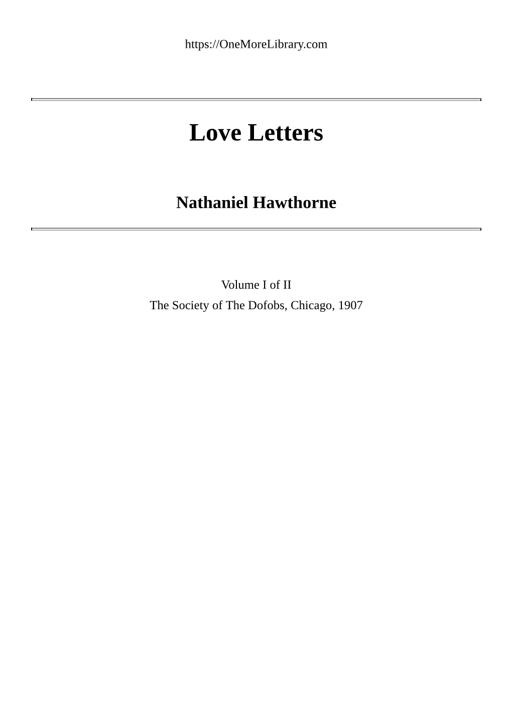 Love Letters of Nathaniel Hawthorne, Volume 1