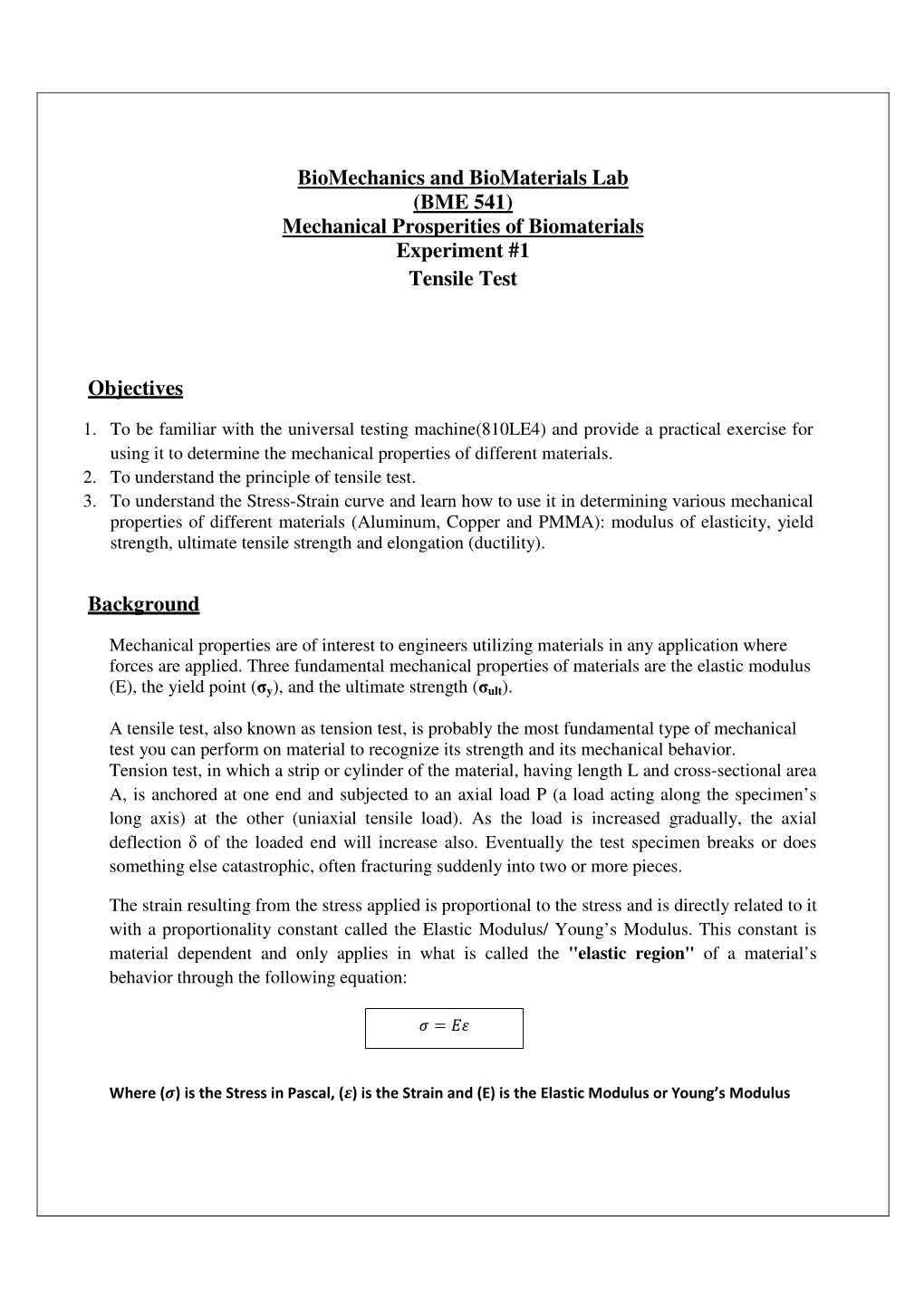 (BME 541) Mechanical Prosperities of Biomaterials Experiment #1 Tensile Test