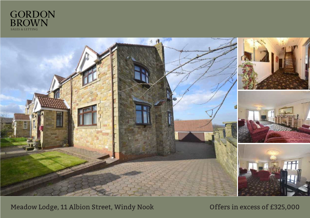 Meadow Lodge, 11 Albion Street, Windy Nook Offers in Excess of £325,000 the Accommodation Comprises