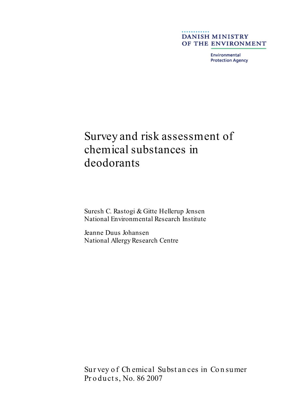 Survey and Risk Assessment of Chemical Substances in Deodorants