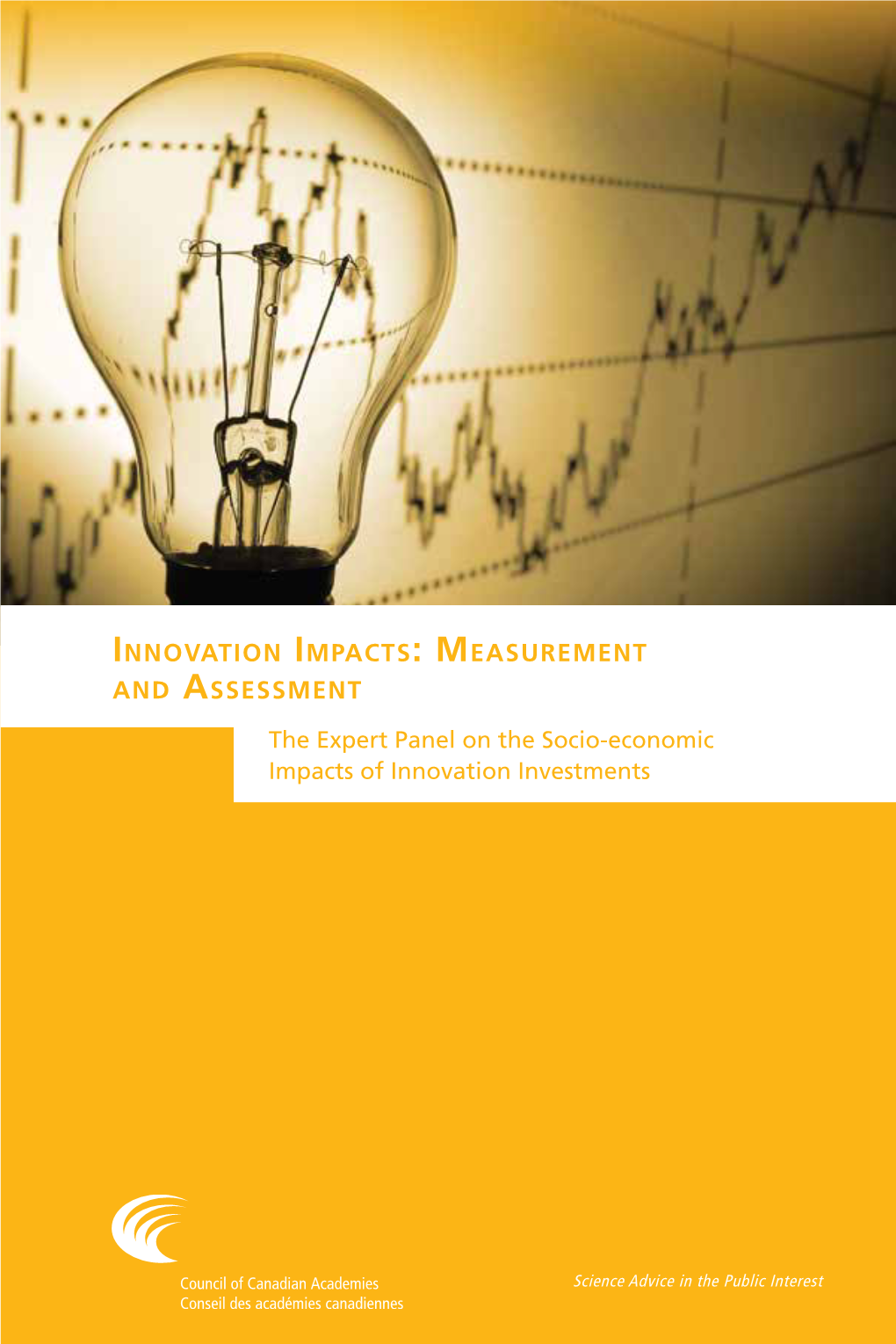 The Expert Panel on the Socio-Economic Impacts of Innovation Investments