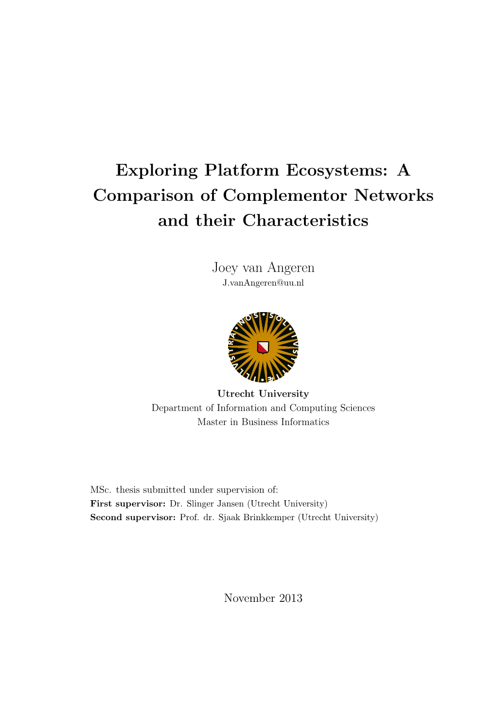 Exploring Platform Ecosystems: a Comparison of Complementor Networks and Their Characteristics