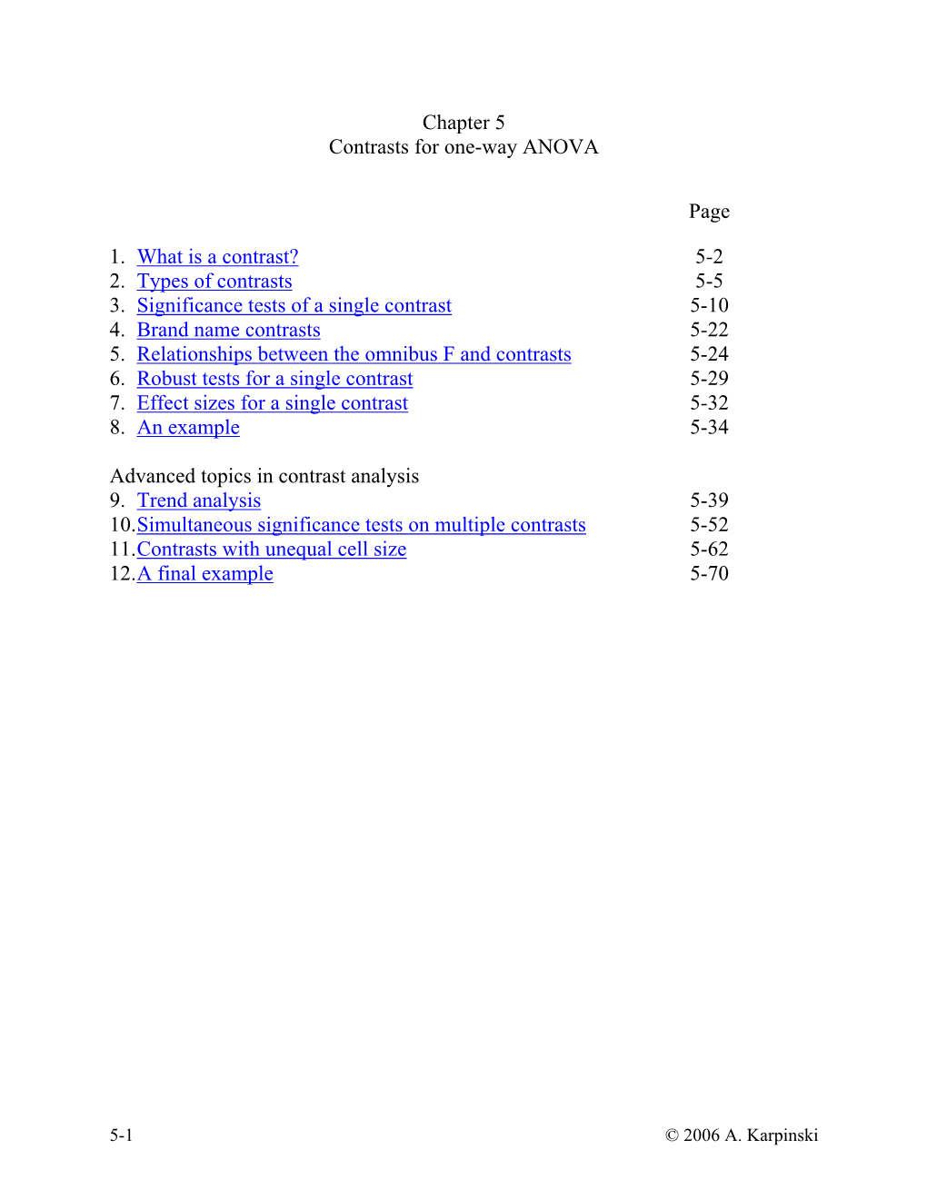 Chapter 5 Contrasts for One-Way ANOVA Page 1. What Is a Contrast?