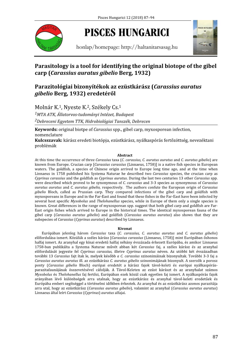 Parasitology Is a Tool for Identifying the Original Biotope of the Gibel Carp (Carassius Auratus Gibelio Berg, 1932) Parazitoló