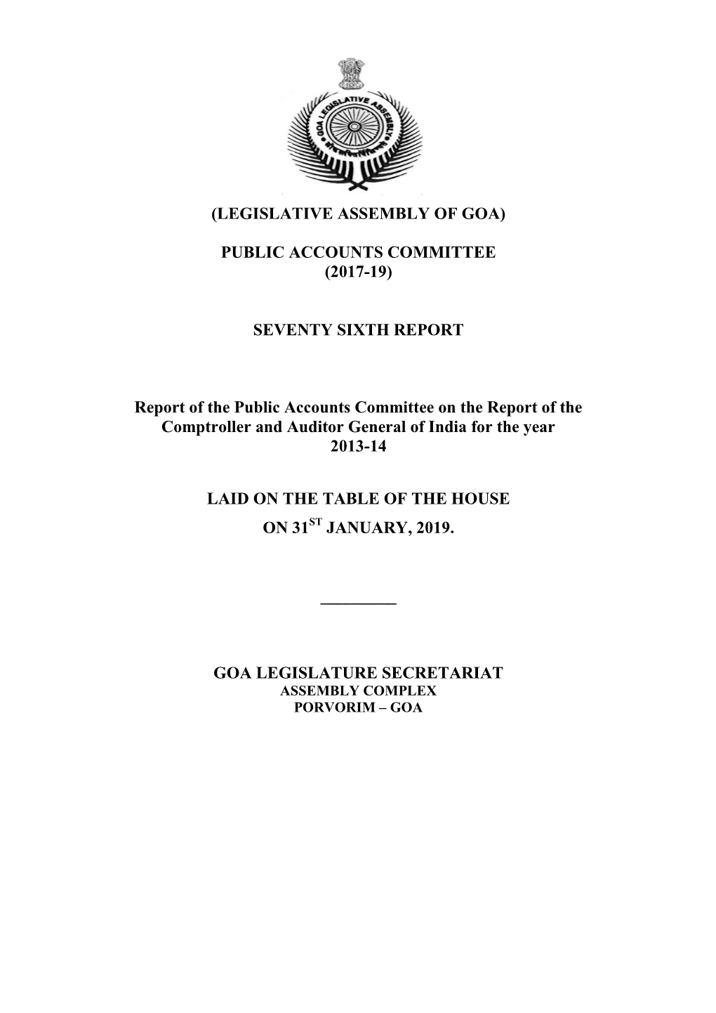(LEGISLATIVE ASSEMBLY of GOA) PUBLIC ACCOUNTS COMMITTEE (2017-19) SEVENTY SIXTH REPORT Report of the Public Accounts Committee O