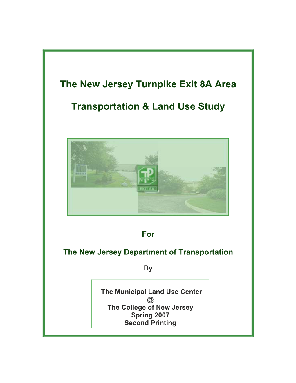 The New Jersey Exit 8A Area Transportation and Land Use Study