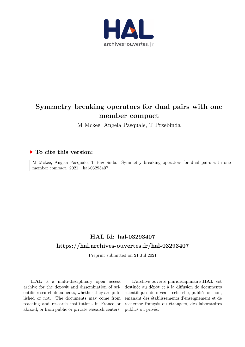 Symmetry Breaking Operators for Dual Pairs with One Member Compact M Mckee, Angela Pasquale, T Przebinda