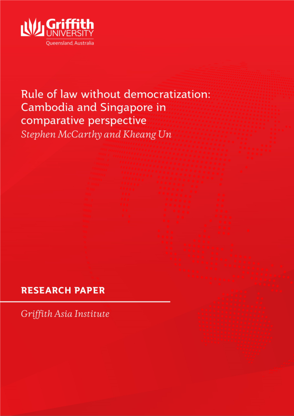 Rule of Law Without Democratization: Cambodia and Singapore in Comparative Perspective