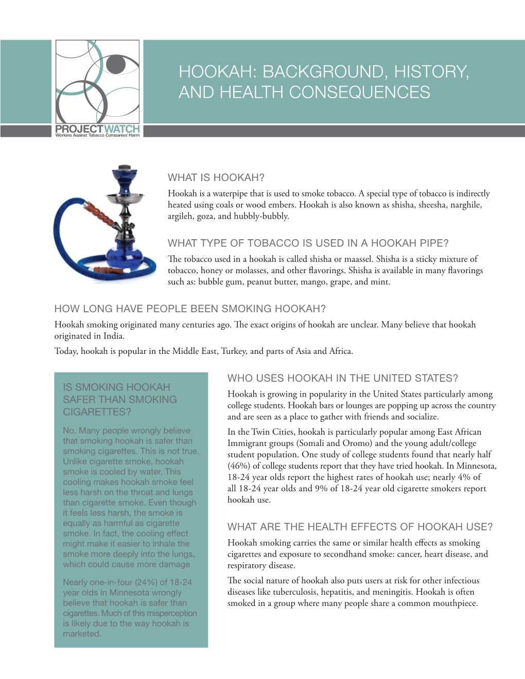 Hookah: Background, History, and Health Consequences