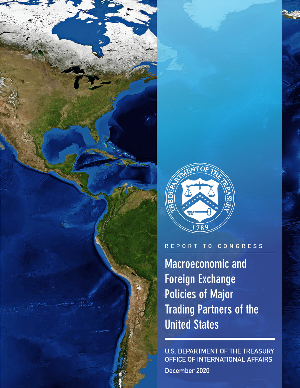 Macroeconomic and Foreign Exchange Policies of Major Trading Partners of the United States