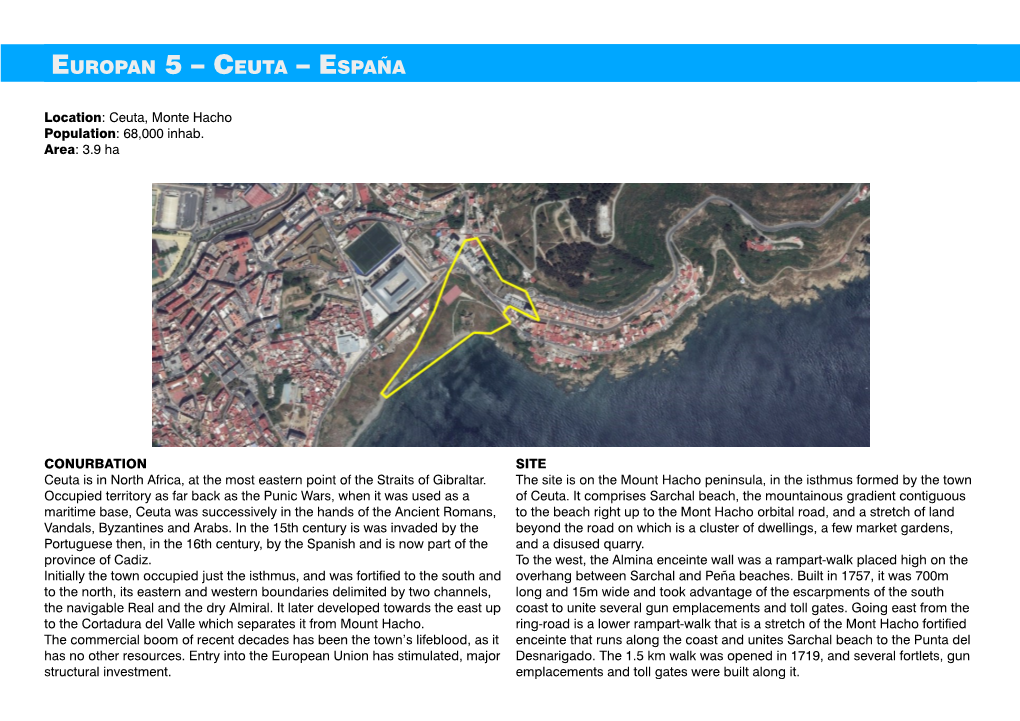 Ceuta, Monte Hacho Population: 68,000 Inhab