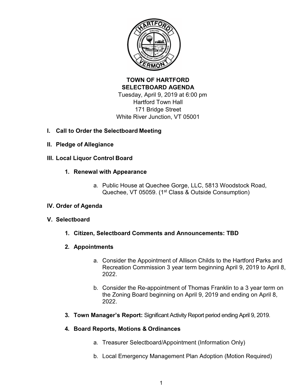 TOWN of HARTFORD SELECTBOARD AGENDA Tuesday, April 9, 2019 at 6:00 Pm Hartford Town Hall 171 Bridge Street White River Junction, VT 05001