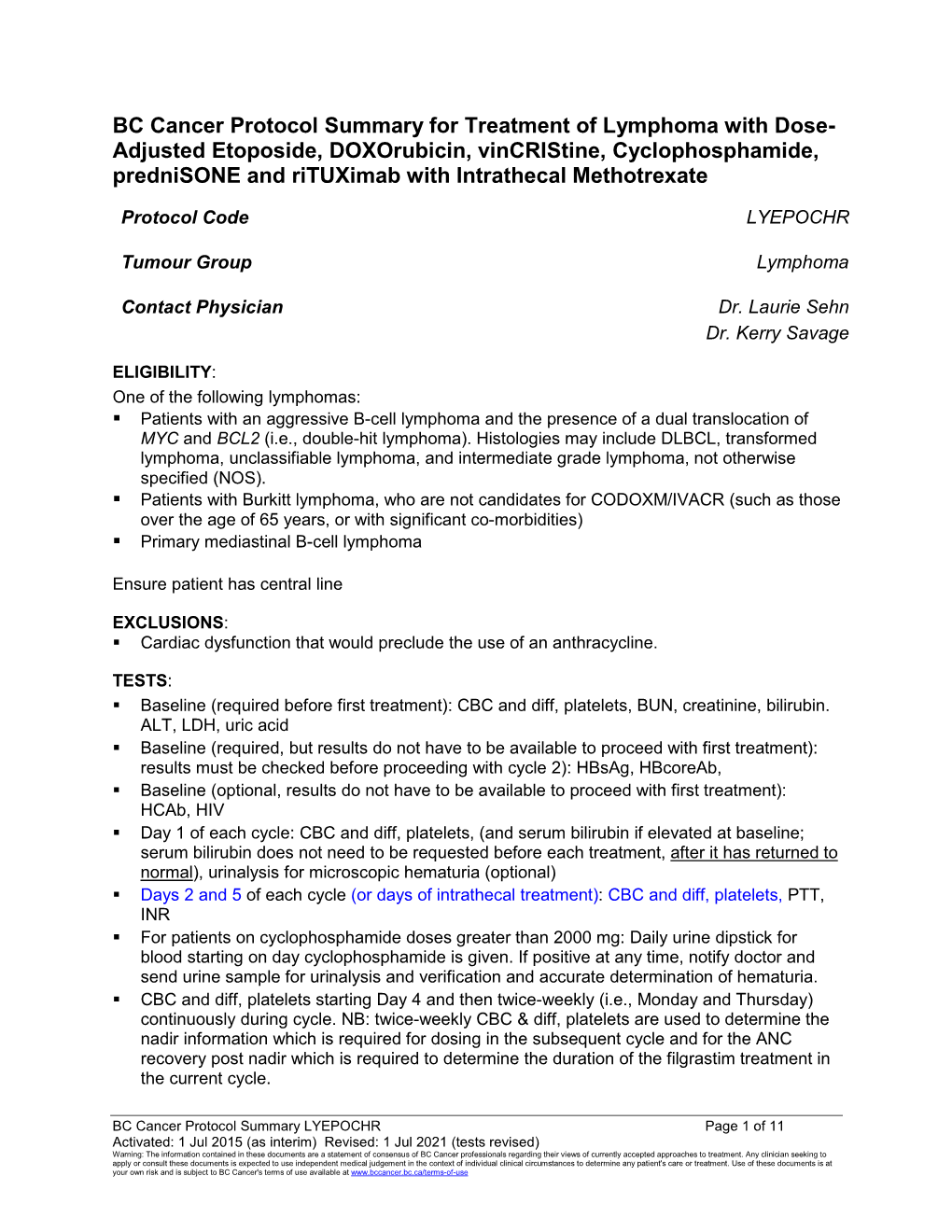 BC Cancer Protocol Summary for Treatment of Lymphoma with Dose- Adjusted Etoposide, Doxorubicin, Vincristine, Cyclophosphamide