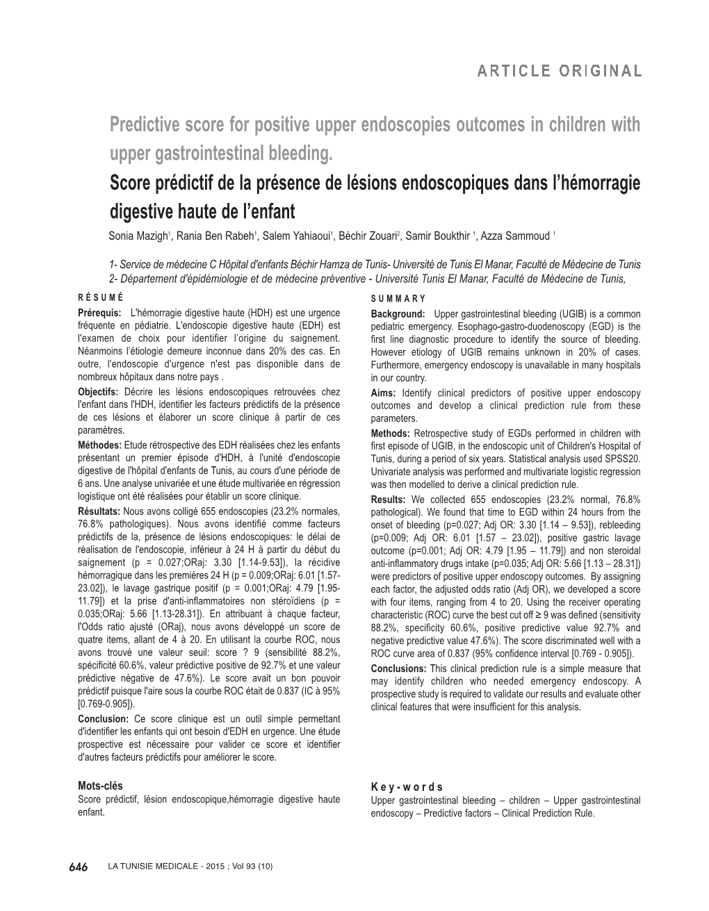 Predictive Score for Positive Upper Endoscopies Outcomes in Children with Upper Gastrointestinal Bleeding. Score Prédictif De L