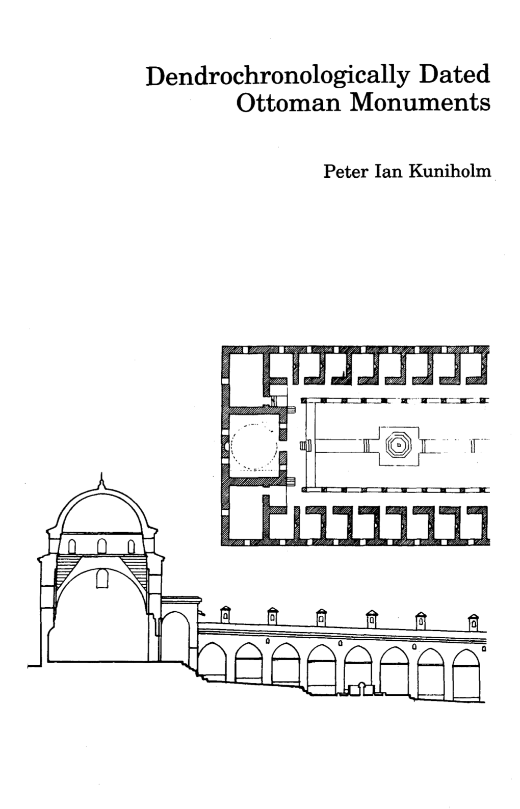 Dendrochronologically Dated Ottoman Monuments