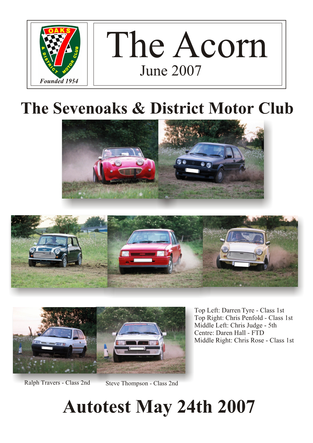 Autotest May 24Th 2007 CLUB CONTACTS CLUB CONTACTS Sevenoaks and District Motor Club Ltd