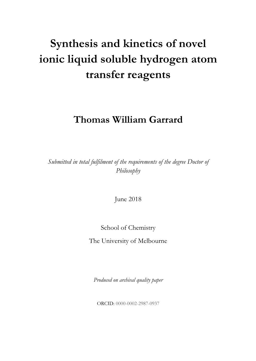 Synthesis and Kinetics of Novel Ionic Liquid Soluble Hydrogen Atom Transfer Reagents