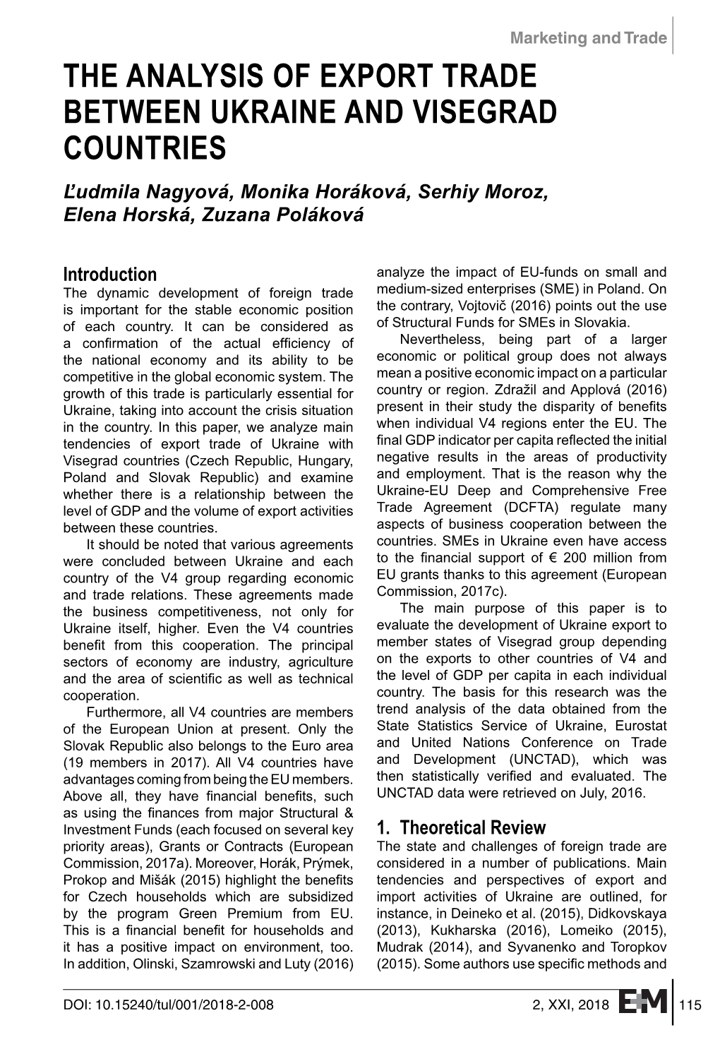 THE ANALYSIS of EXPORT TRADE BETWEEN UKRAINE and VISEGRAD COUNTRIES Ľudmila Nagyová, Monika Horáková, Serhiy Moroz, Elena Horská, Zuzana Poláková