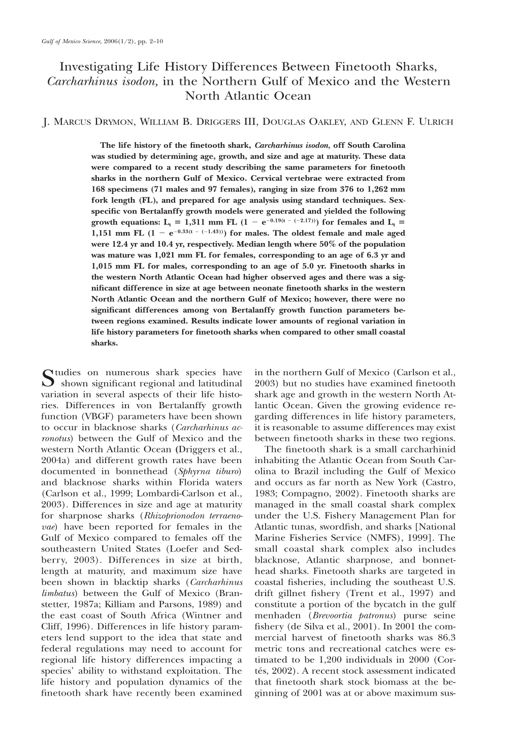 Investigating Life History Differences Between Finetooth Sharks, Carcharhinus Isodon, in the Northern Gulf of Mexico and the Western North Atlantic Ocean