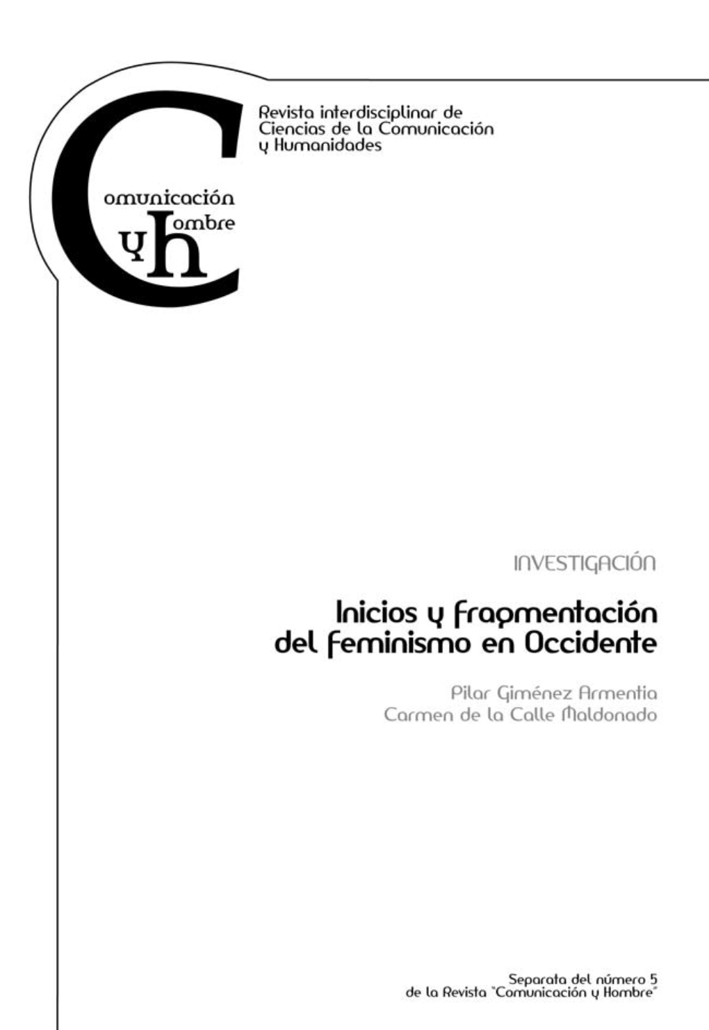 Inicios Y Fragmentación Del Feminismo En Occidente Start Off and Fragmentation of Feminism in the West