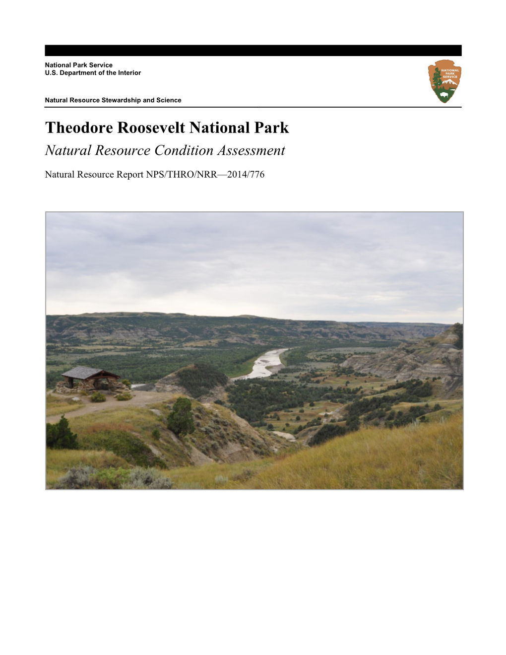 Theodore Roosevelt National Park Natural Resource Condition Assessment