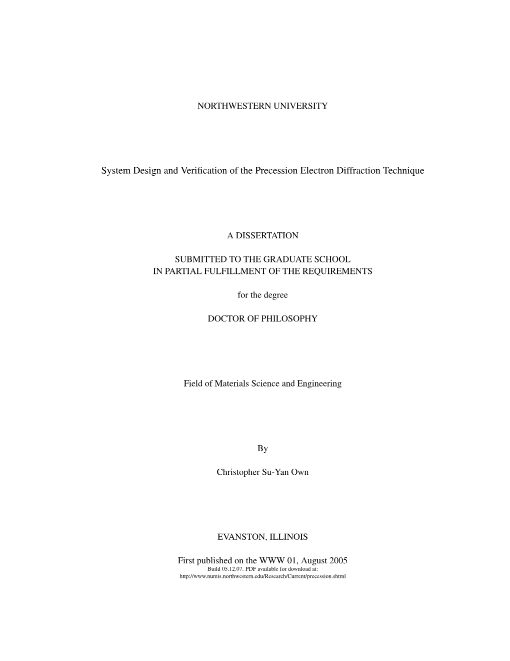 System Design and Verification of the Precession Electron Diffraction Technique