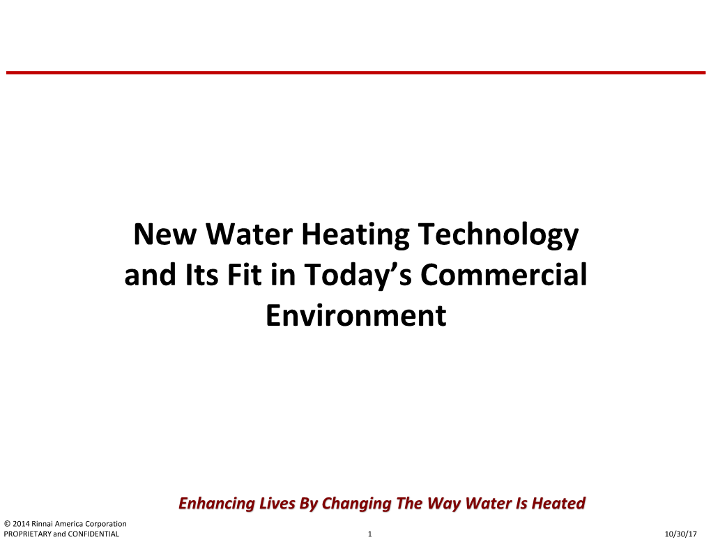 New Water Heating Technology and Its Fit in Today's Commercial