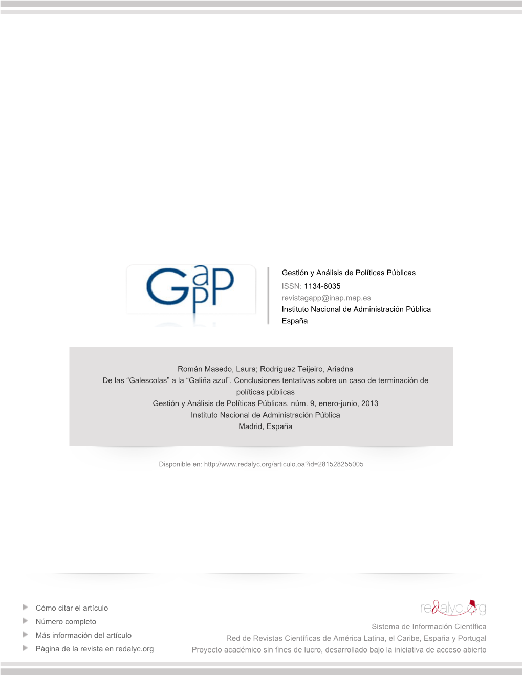 De Las “Galescolas” a La “Galiña Azul”. Conclusiones Tentativas Sobre Un Caso De Terminación De Políticas Públicas Gestión Y Análisis De Políticas Públicas, Núm