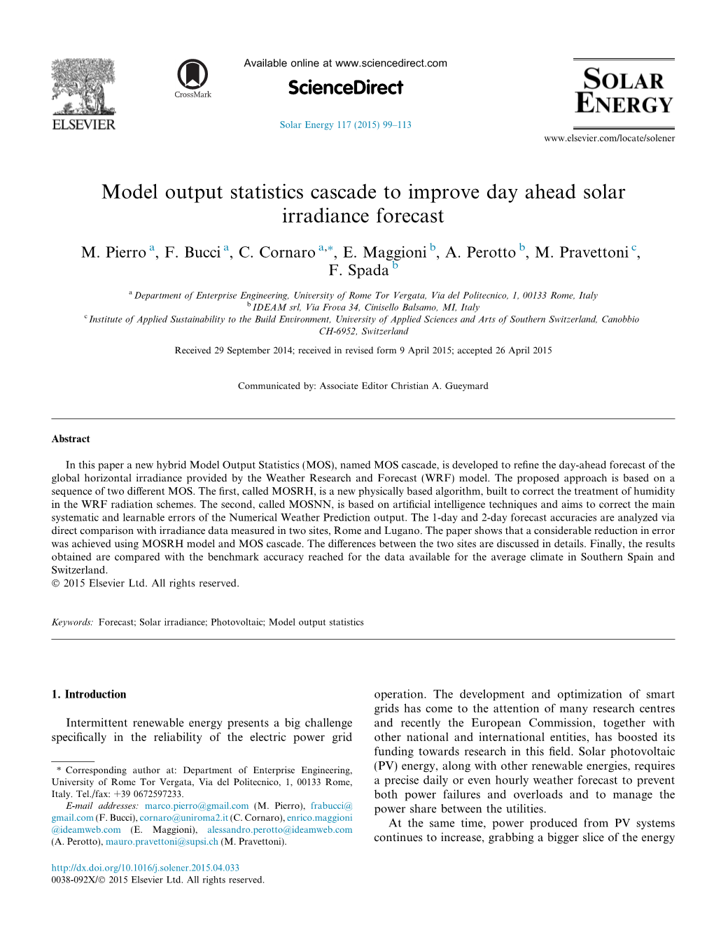 Model Output Statistics Cascade to Improve Day Ahead Solar Irradiance Forecast