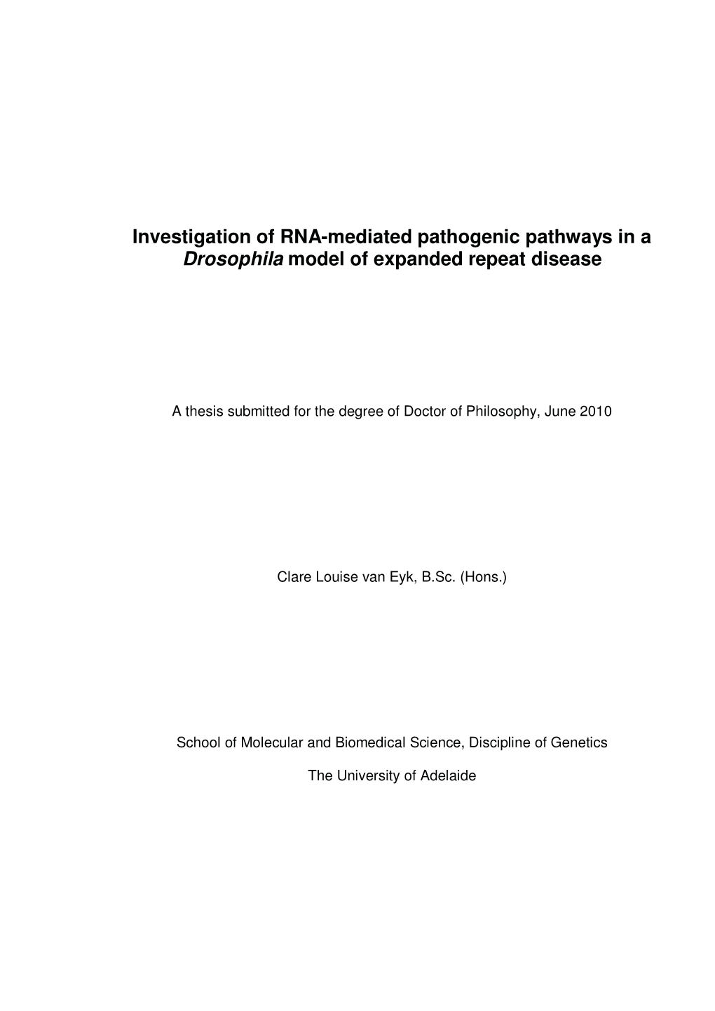 Investigation of RNA-Mediated Pathogenic Pathways in a Drosophila Model of Expanded Repeat Disease