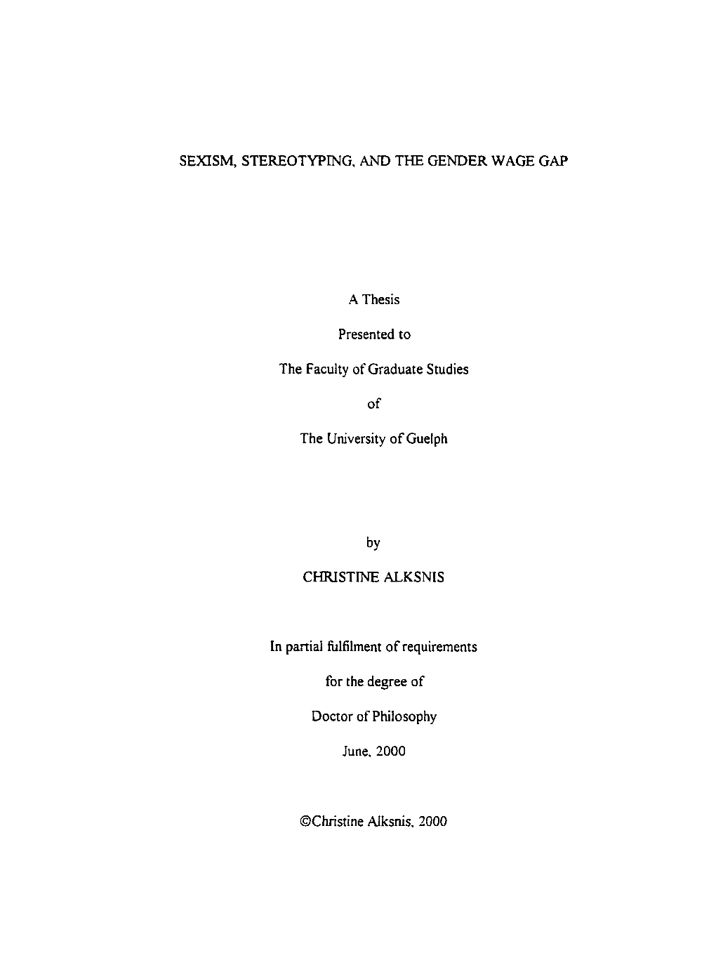 SEXISM, STEREOTYPING, and the GENDER WAGE GAP a Thesis