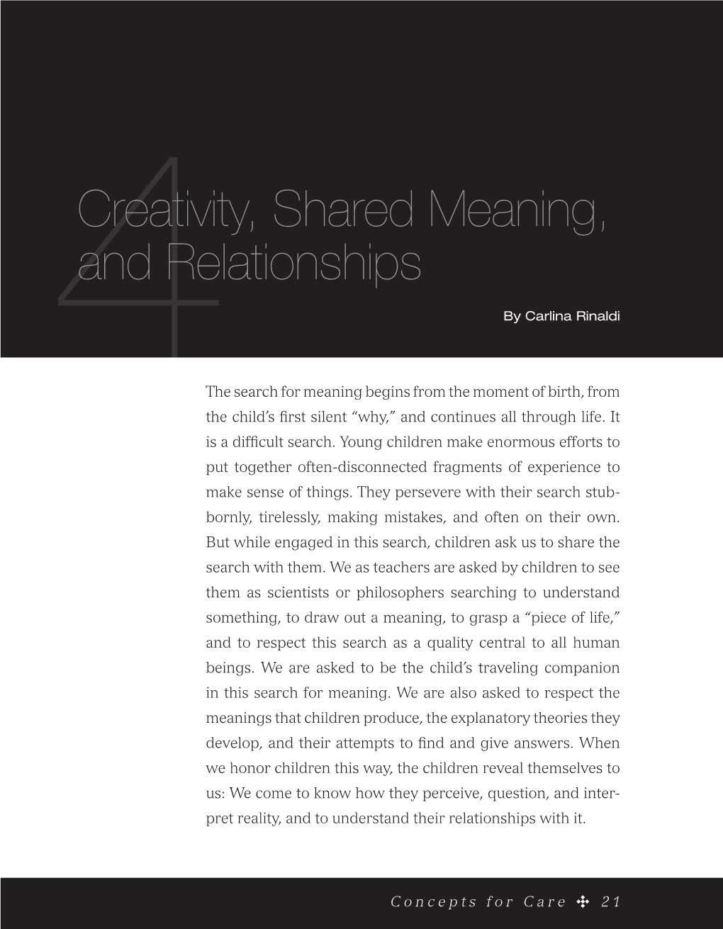 4Creativity, Shared Meaning, and Relationships